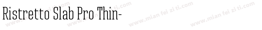Ristretto Slab Pro Thin字体转换